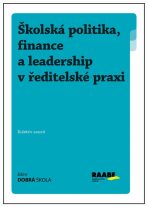Školská politika, finance a leadership v ředitelské praxi - Jan Urban, Václav Trojan, ...