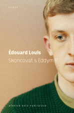 Skoncovat s Eddym B. - Edouard Louis