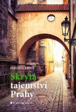 Skrytá tajemství Prahy - David Černý