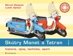 Skútry Manet a Tatran - Marcel Malypetr, ...