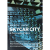 Skycar City - Winy Maas,Grace La