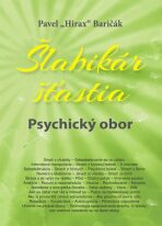 Šlabikár šťastia 5 - Psychický obor - Pavel Baričák