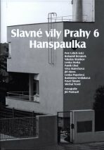 Slavné vily Prahy 6 - Hanspaulka - Radomíra Sedláková, ...