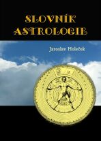 Slovník astrologie - Jaroslav Holeček