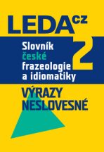 Slovník české frazeologie a idiomatiky 2 - František Čermák