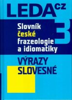 Slovník české frazeologie a idiomatiky 3 - František Čermák