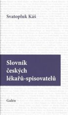 Slovník českých lékařů-spisovatelů - Svatopluk Káš
