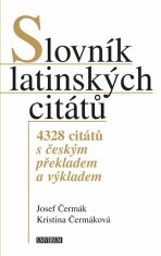 Slovník latinských citátů - Josef Čermák, ...