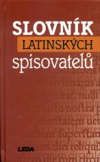 Slovník latinských spisovatelů - Eva Kuťáková, ...