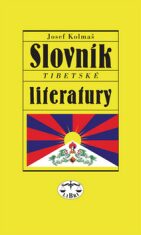 Slovník tibetské literatury - Josef Kolmaš