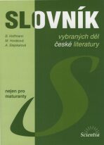 Slovník vybraných děl české literatury - Bohuslav Hoffmann
