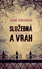 Služebná a vrah - Sam Thomas