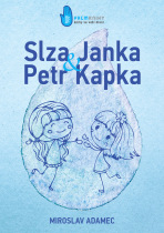 Slza Janka a Petr Kapka - Miroslav Adamec