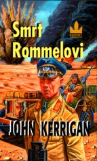 Smrt Rommelovi - John Kerrigan