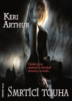 Smrtící touha - Keri Arthur