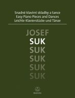 Snadné klavírní skladby a tance - Josef Suk