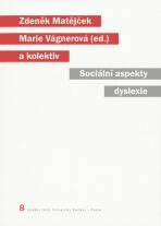 Sociální aspekty dyslexie - Zdeněk Matějček, ...