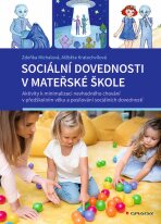 Sociální dovednosti v mateřské škole - Zděňka Michalová, ...