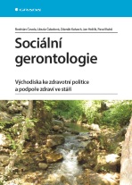 Sociální gerontologie - Zdeněk Kalvach, ...