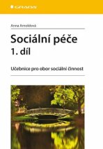 Sociální péče 1. díl - Anna Arnoldová
