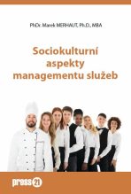 Sociokulturní aspekty managementu služeb - Marek Merhaut