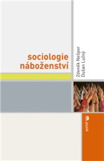Sociologie náboženství - Zdeněk R. Nešpor, ...