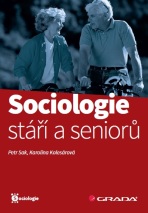 Sociologie stáří a seniorů - Petr Sak, ...