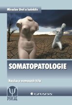 Somatopatologie - Miroslav Orel,kolektiv a