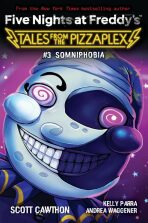 Somniphobia (Five Nights at Freddy´s: Tales from the Pizzaplex #3) - Scott Cawthon