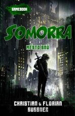 Somorra - Město snů (gamebook) - Florian Sussner, ...