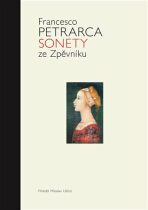 Sonety ze Zpěvníku - Francesco Petrarca, ...