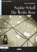 Sophie Scholl - Die Weise Rose + CD - Achim Seiffarth