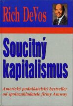Soucitný kapitalismus - Rich DeVos
