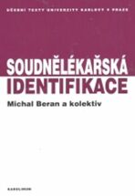 Soudnělékařská identifikace - Michal Beran