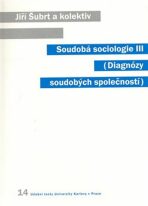 Soudobá sociologie III. - Jiří Šubrt