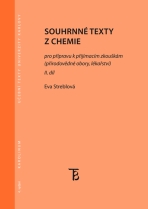 Souhrnné texty z chemie pro přípravu k přijímacím zkouškám II. - Eva Streblová