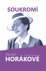 Soukromí Milady Horákové - Michaela Košťálová