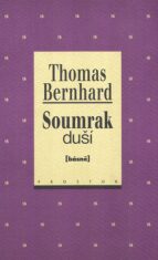 Soumrak duší - Thomas Bernhard