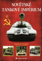 Sovětské tankové impérium - Vladimír Francev