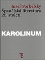 Španělská literatura 20. století - Josef Forbelský