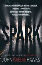 Spark - John Twelve Hawks
