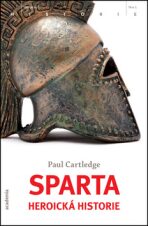 Sparta - Heroická historie - Paul Cartledge