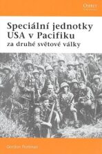 Speciální jednotky USA v Pacifiku - Gordon Rottman