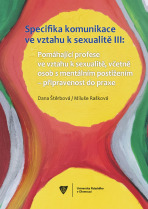Specifika komunikace ve vztahu k sexualitě III - Dana Štěrbová, ...