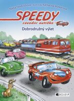 Speedy závodní autíčko Dobrodružný výlet - Nadja Fendrichová