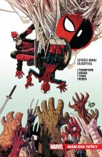 Spider-Man / Deadpool 7: Mám dva taťky - Robbie Thompson, Horak Matt, ...
