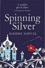 Spinning Silver - Naomi Noviková
