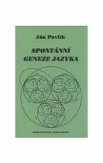 Spontánní geneze jazyka - Jan Pavlík