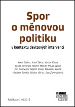 Spor o měnovou politiku v kontextu devizových intervencí - Václav Klaus, ...