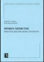 Sports Medicine for English-Speaking Students - Zdeněk Vilikus